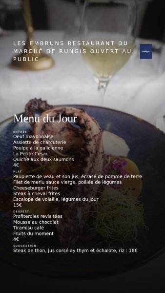 L'ardoise du jour de Les Embruns restaurant du Marché de Rungis ouvert au public